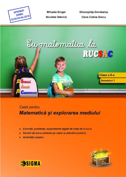 Cartea Cu matematica la rucsac - Clasa 2 Sem.1 - Mihaela Singer, Nicoleta Stanica de Nicoleta Stan