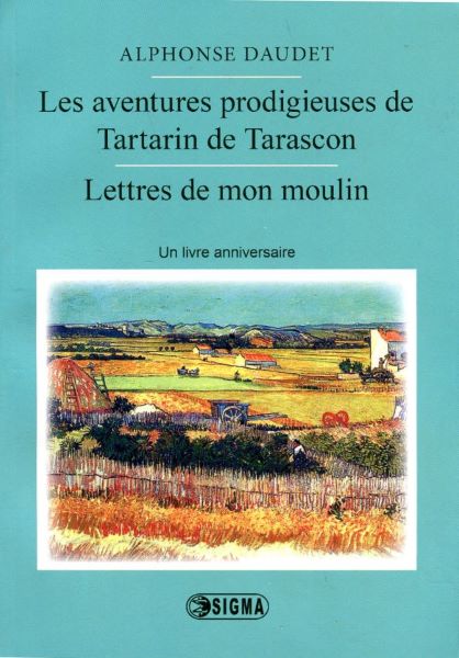 Cartea Les aventures prodigieuses de tartarin de tarascon, lettres de mon moulin -  - France