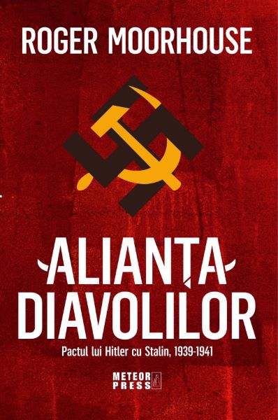 Cartea Alianta Diavolilor - Roger Moorhouse de Alianta Diavolilor - Roger Moorhouse