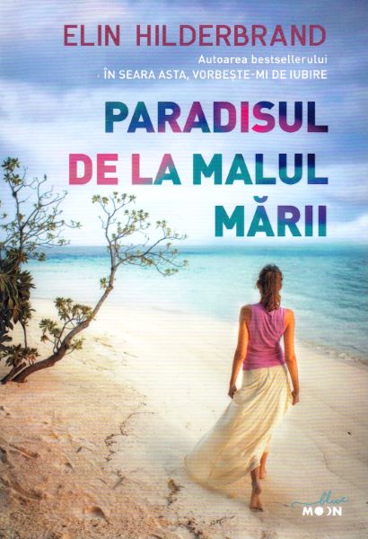 Cartea Paradisul de la malul marii - Elin Hilderbrand de Elin Hilderbrand