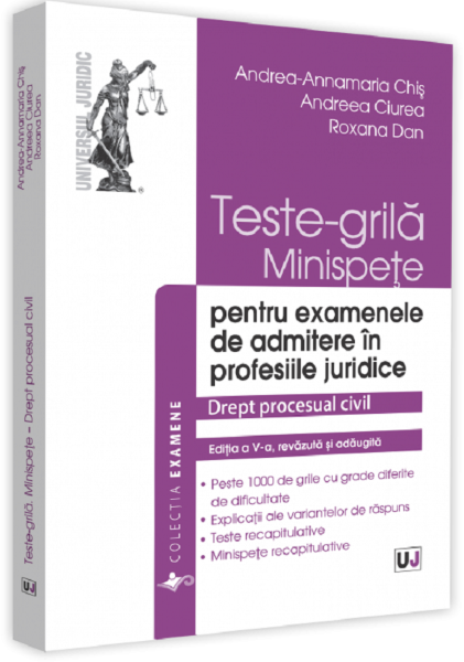 Cartea Teste-grila, minispete pentru examenele de admitere in profesiile juridice. Drept procesual civil. Ed.5 - Andrea-Annamaria Chis de Teste-grila, minispete pentru examenele de admitere in profesiile juridice. Drept procesual civil. Ed.5 - Andrea-Annamaria Chis