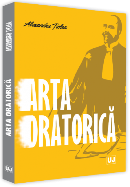 Cartea Arta oratorica - Alexandru Ticlea de Arta oratorica - Alexandru Ticlea