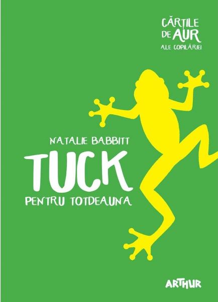 Cartea Tuck pentru totdeauna - Natalie Babbitt de Natalie Babbitt