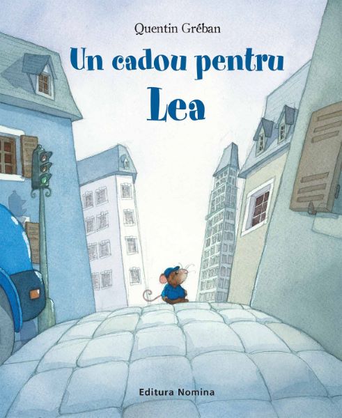 Cartea Un cadou pentru Lea - Quentin Greban de Quentin Greban