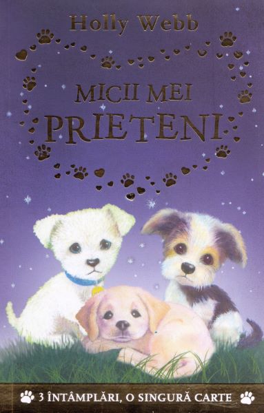 Cartea Micii mei prieteni - Holly Webb de Holly Webb