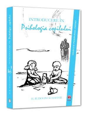 Cartea Introducere In Psihologia Copilului - H. Rudollph Schaffer de H. Rudollph Schaffer