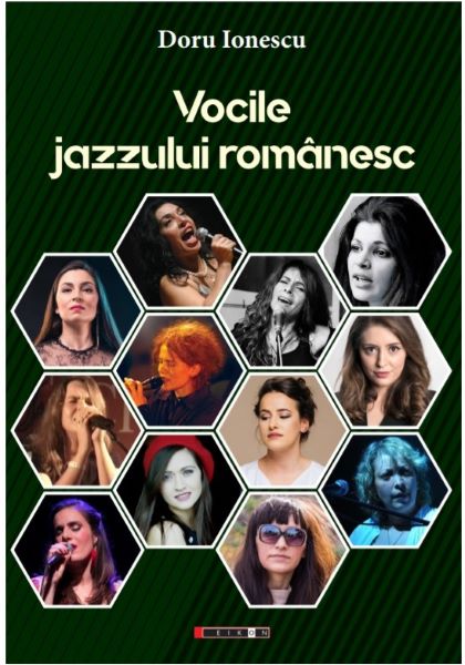 Cartea Vocile jazzului romanesc - Doru Ionescu de Vocile jazzului romanesc - Doru Ionescu