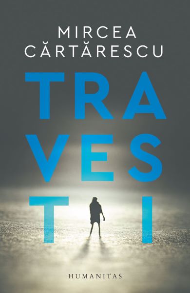 Cartea Travesti - Mircea Cartarescu de Mircea Cartarescu