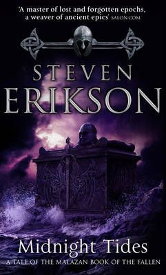 Cartea Midnight Tides: (Malazan Book of the Fallen 5) - Steven Erikson de Midnight Tides: (Malazan Book of the Fallen 5) - Steven Erikson