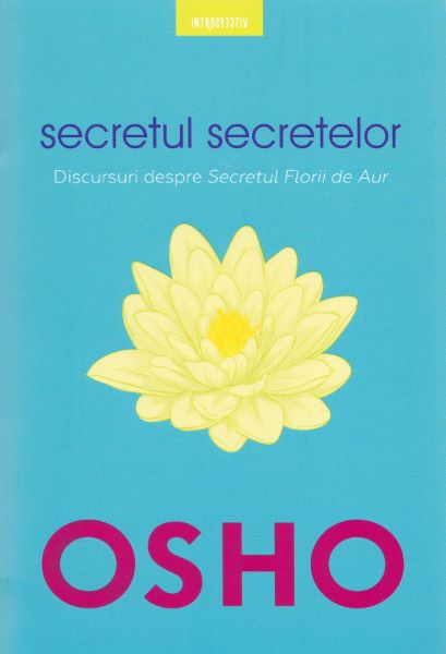 Cartea Secretul secretelor - Osho de Osho