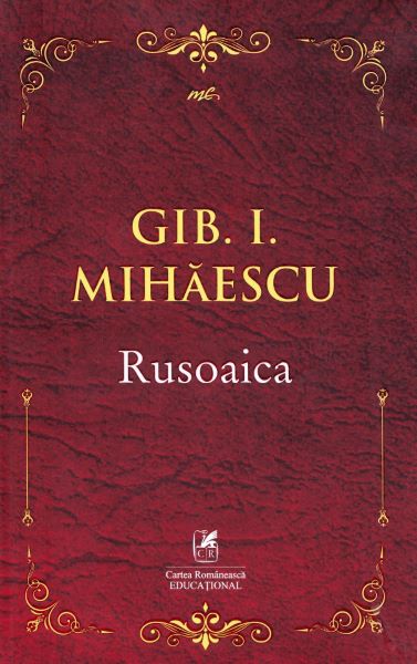 Cartea Rusoaica - Gib I. Mihaescu de Gib I. Mihaescu