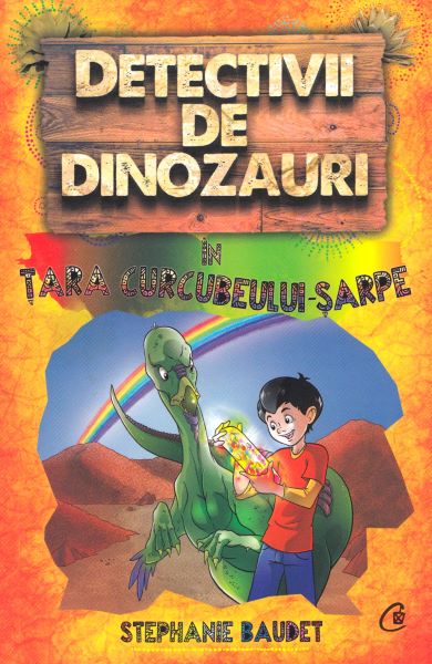 Cartea Detectivii de dinozauri in tara curcubelui-sarpe - Stephanie Baudet de Stephanie Baudet