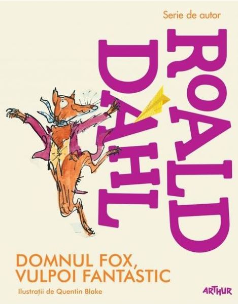Cartea Domnul Fox, vulpoi fantastic - Roald Dahl de Roald Dahl