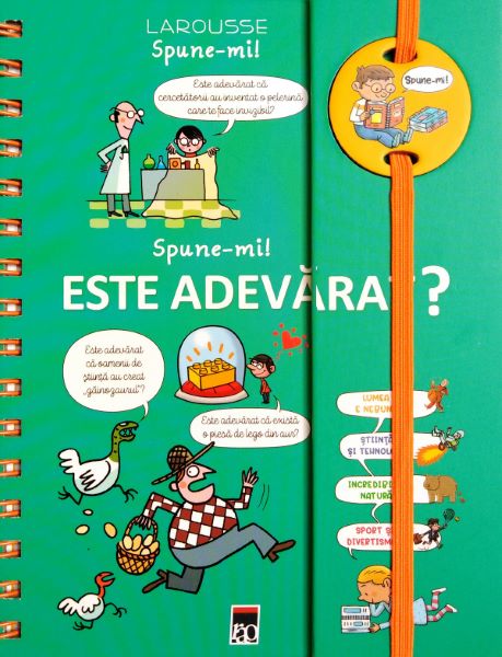 Cartea Spune-mi! Este adevarat? - Larousse de Valentin Verthe
