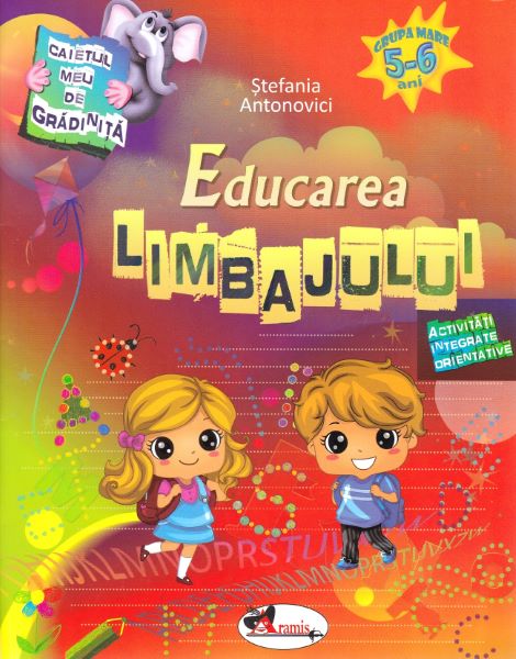 Cartea Educarea limbajului 5-6 ani - Stefania Antonovici de Stefania Antonovici