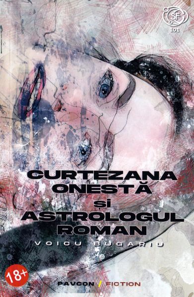 Cartea Curtezana onesta si astrologul roman - Voicu Bugariu de Curtezana onesta si astrologul roman - Voicu Bugariu