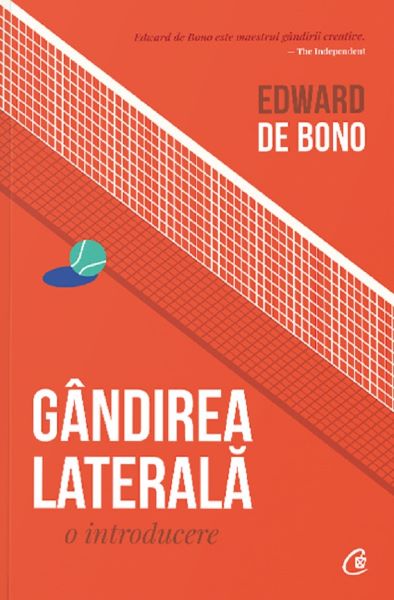 Cartea Gandirea laterala - Edward de Bono de Gandirea laterala - Edward de Bono