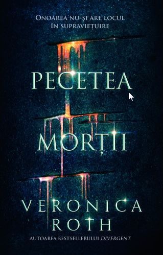 Cartea Pecetea mortii - Veronica Roth de Veronica Roth