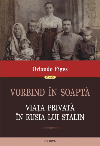 Cartea Vorbind in soapta - Orlando Figes de Orlando Figes