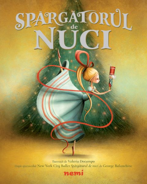 Cartea Spargatorul de nuci - Valeria Docampo, George Balanchine de Valeria Docampo