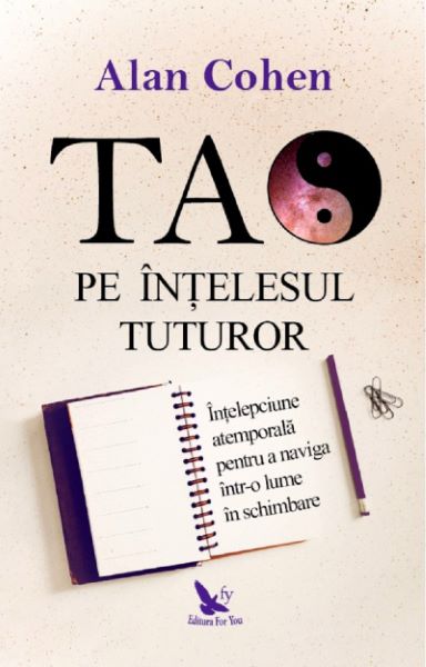 Cartea Tao pe intelesul tuturor - Alan Cohen de Alan Cohen
