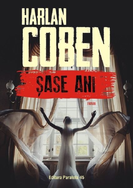 Cartea Sase ani - Harlan Coben de Harlan Coben