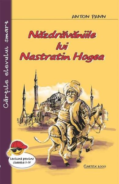 Cartea Nazdravaniile lui Nastratin Hogea - Anton Pann de Nazdravaniile lui Nastratin Hogea - Anton Pann