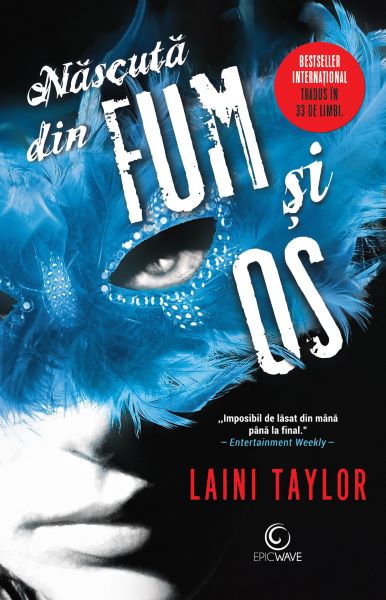 Cartea Nascuta din fum si os - Laini Taylor de Laini Taylor
