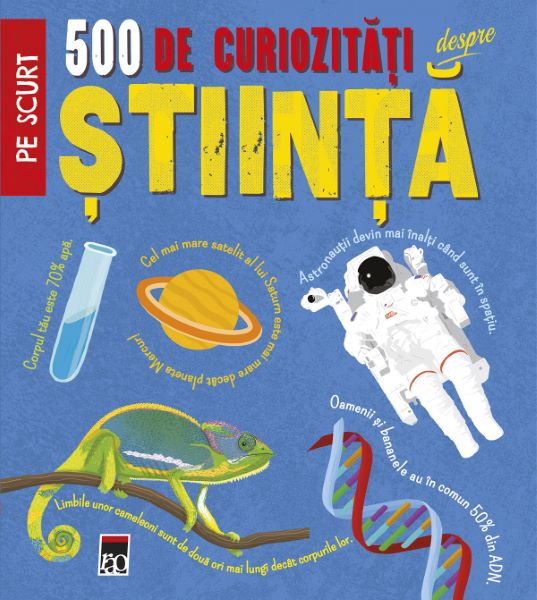 Cartea 500 de curiozitati despre stiinta - Dan Green de 500 de curiozitati despre stiinta - Dan Green