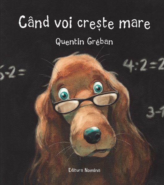Cartea Cand voi creste mare - Quentin Greban de Quentin Greban