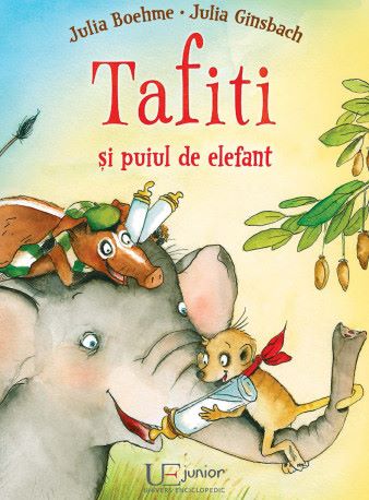 Cartea Tafiti si puiul de elefant - Julia Boehme, Julia Ginsbach de Tafiti si puiul de elefant - Julia Boehme, Julia Ginsbach