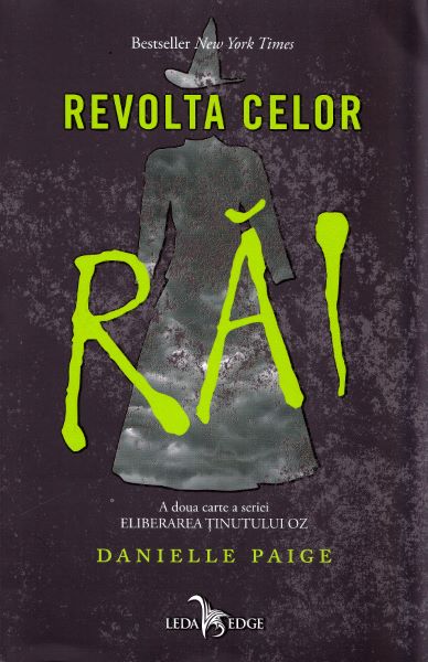 Cartea Revolta celor rai. Seria Eliberarea tinutului Oz. Vol.2 - Danielle Paige de Revolta celor rai. Seria Eliberarea tinutului Oz. Vol.2 - Danielle Paige