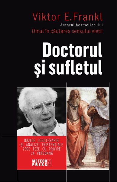 Cartea Doctorul si sufletul - Viktor E. Frankl de Doctorul si sufletul - Viktor E. Frankl