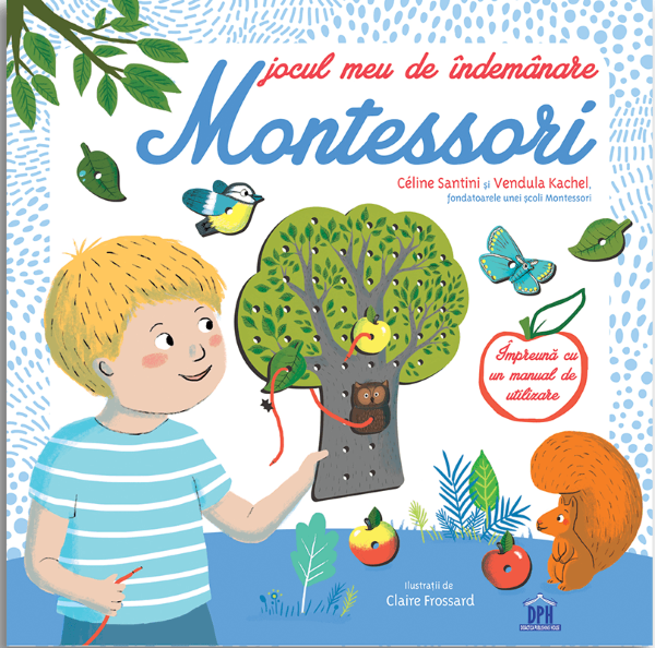 Cartea Jocul meu de indemanare Montessori - Celine Santini, Vendula Kachel de Celine
