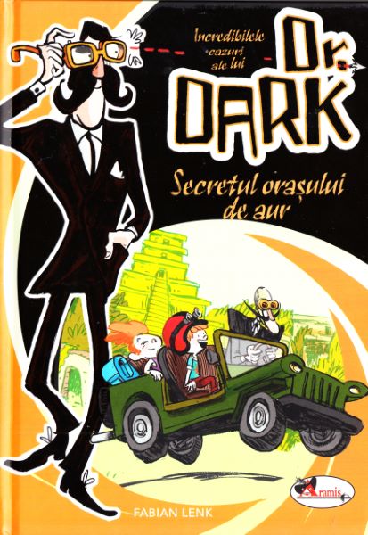 Cartea Dr. Dark: Secretul orasului de aur - Fabian Lenk de Fabian Lenk