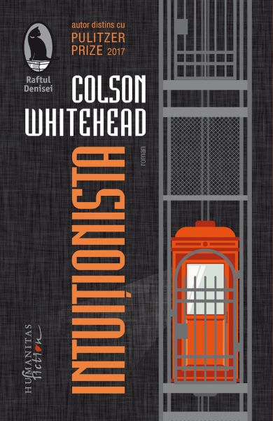 Cartea Intuitionista - Colson Whitehead de Colson Whitehead