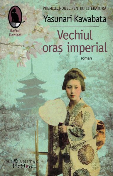 Cartea Vechiul oras imperial - Yasunari Kawabata de Yasunari Kawabata