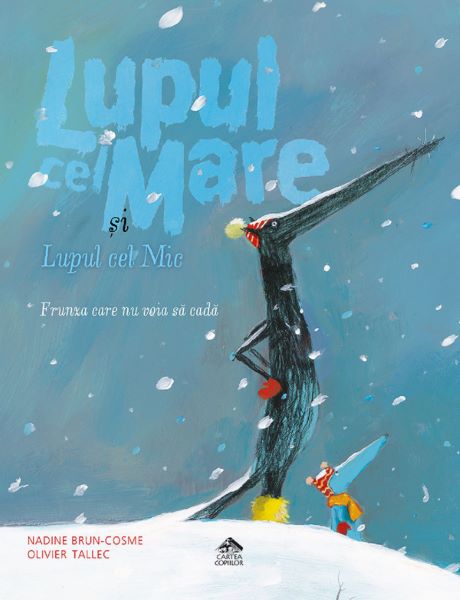 Cartea Lupul cel mare si lupul cel mic. Frunza care nu voia sa cada - Nadine Brun-Cosme de Nadine Brun-Cosme