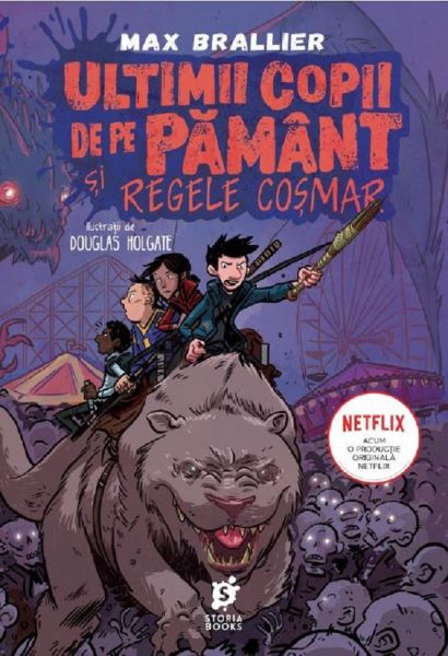 Cartea Ultimii copii de pe Pamant si Regele Cosmar - Max Brallier de Ultimii copii de pe Pamant si Regele Cosmar - Max Brallier