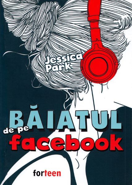 Cartea Baiatul de pe Facebook - Jessica Park de Jessica Park