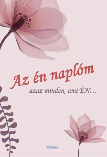 Cartea Az en naplom. Azaz minden, ami en... - Lengyel Orsolya de Az en naplom. Azaz minden, ami en... - Lengyel Orsolya
