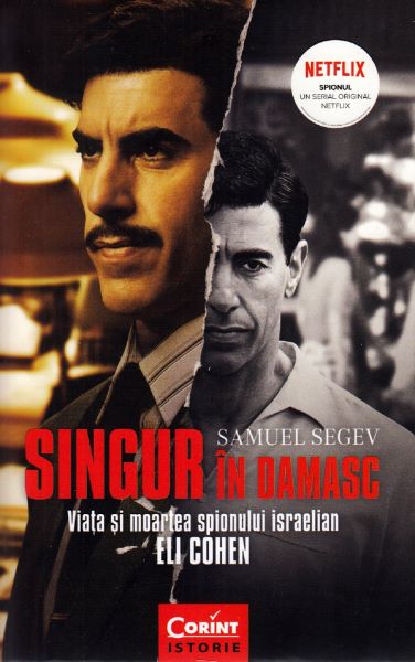 Cartea Singur in Damasc - Samuel Segev de Samuel Segev