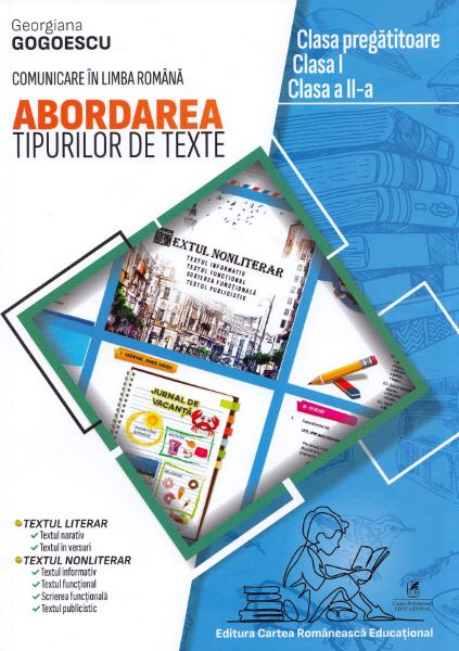 Cartea Abordarea tipurilor de texte. Clasa pregatitoare-II - Georgiana Gogoescu de Georgiana Gogoescu