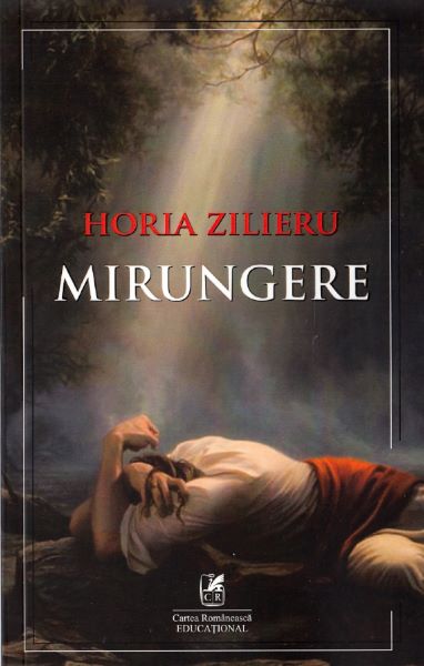 Cartea Mirungere - Horia Zilieru de Horia Zilieru