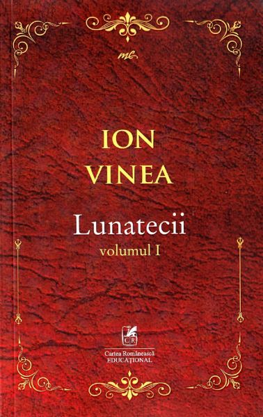 Cartea Lunatecii Vol.1 - Ion Vinea de Lunatecii Vol.1 - Ion Vinea