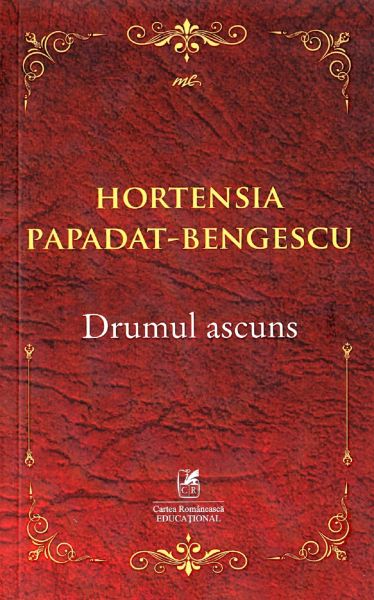 Cartea Drumul ascuns - Hortensia Papadat-Bengescu de Hortensia Papadat-Bengescu