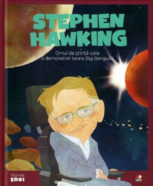 Cartea Micii mei eroi. Stephen Hawking - Javier Alonso Lopez de Javier Alonso Lopez