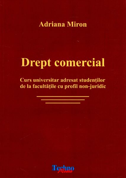 Cartea Drept comercial - Adriana Miron de Drept comercial - Adriana Miron