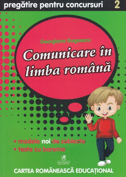 Cartea Comunicare in limba romana - Clasa 2 - Pregatire pentru concursuri - Georgiana Gogoescu de Georgiana Gogoescu