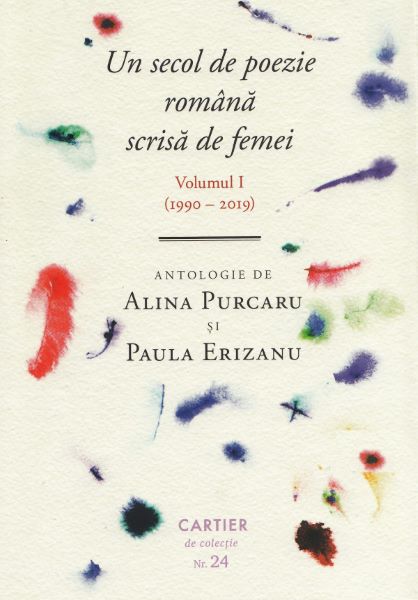Cartea Un secol de poezie romana scrisa de femei - Alina Purcaru, Paula Erizanu de Paula Erizanu